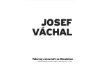 Josef Váchal<br>Takovej extravuřt ze Studeňan